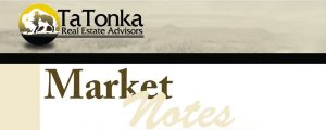 TaTonka Real Estate Advisors Market Notes Graphic